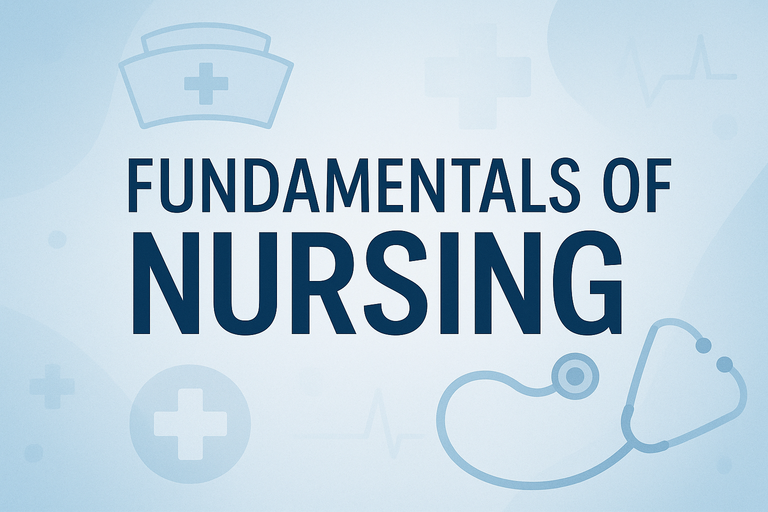 Fundamentals of Nursing