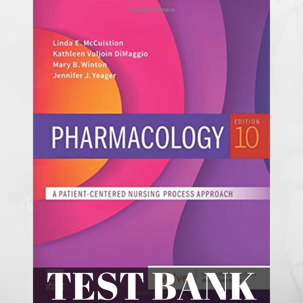 Test Bank For Pharmacology A Patient-Centered Nursing Process Approach 10th Edition