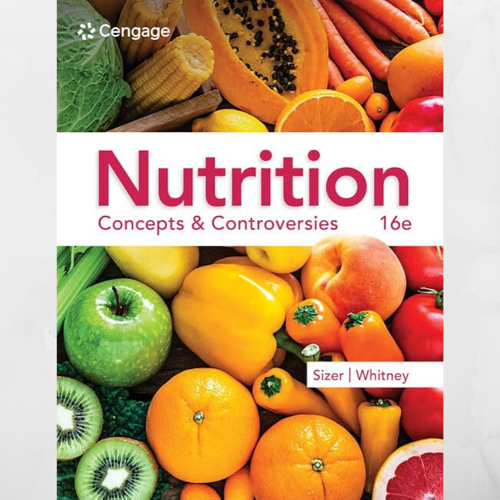 Nutrition: Concepts and Controversies 15th Edition