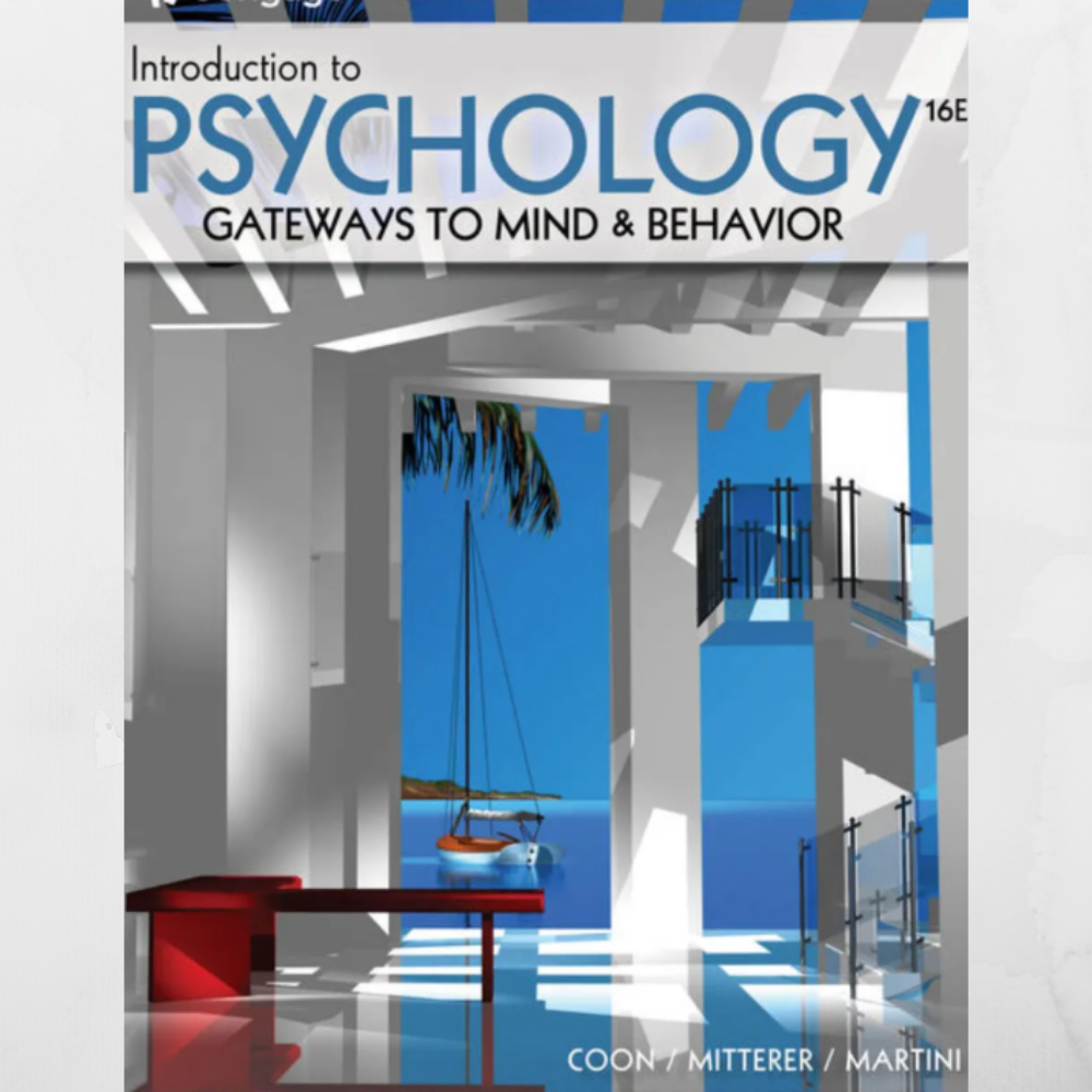 Introduction to Psychology Gateways to Mind and Behaviour 16th Edition