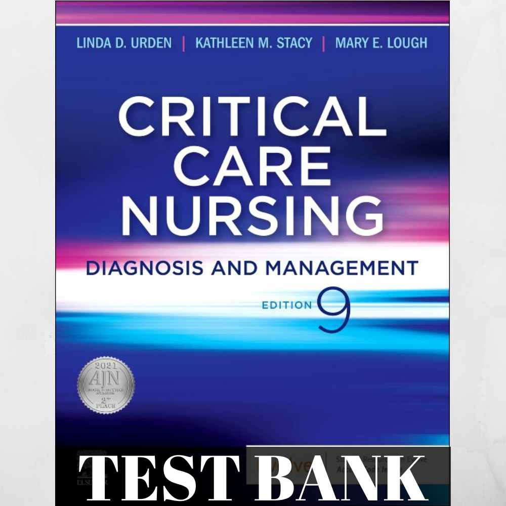 Test Bank for Critical Care Nursing 9th Edition by Urden