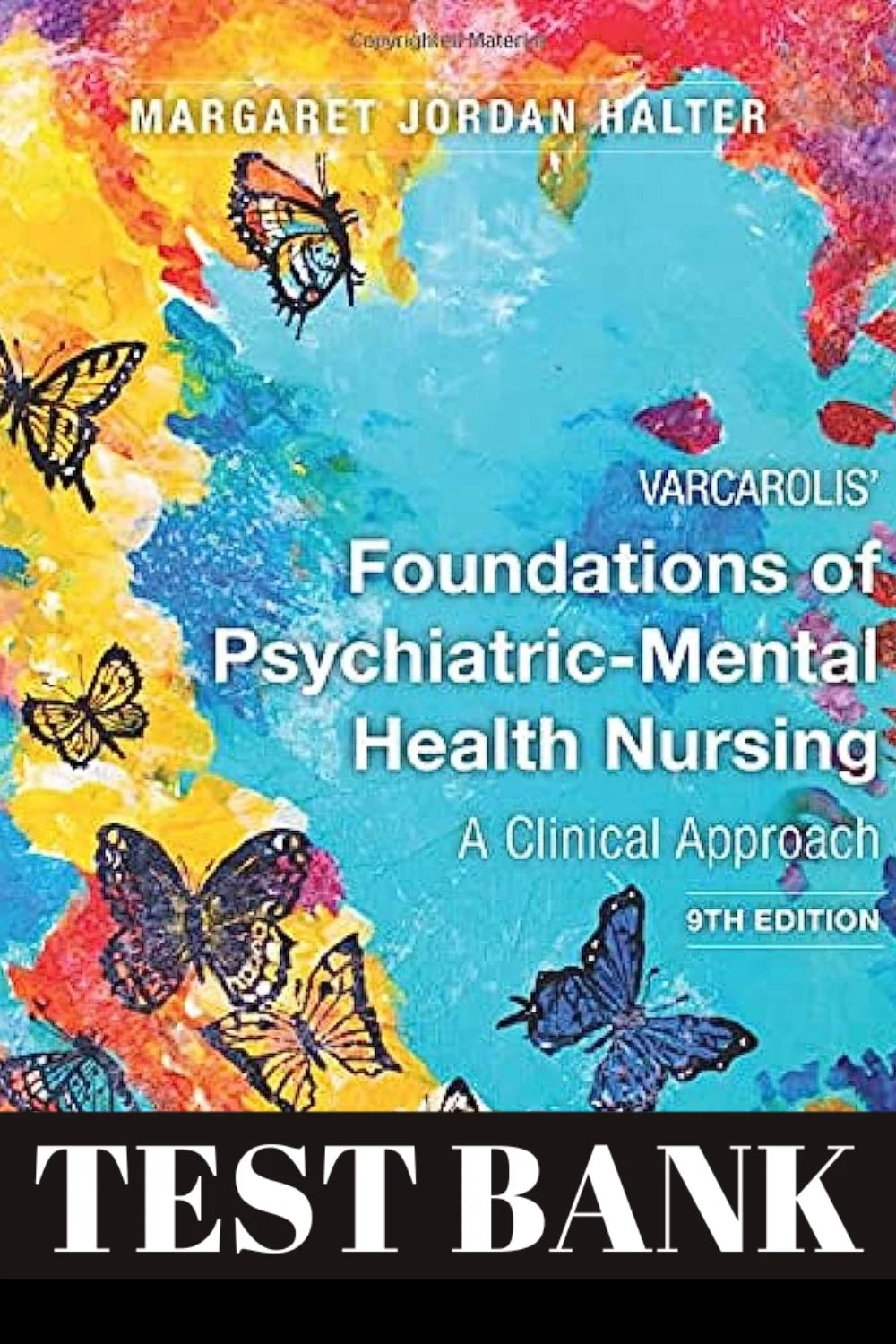 Test Bank For Varcarolis’ Foundations of Psychiatric-Mental Health Nursing 9th Edition