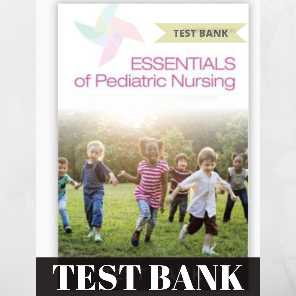Test Bank For Essentials of Maternity, Newborn, and Women_s Health Nursing (4th Edition)