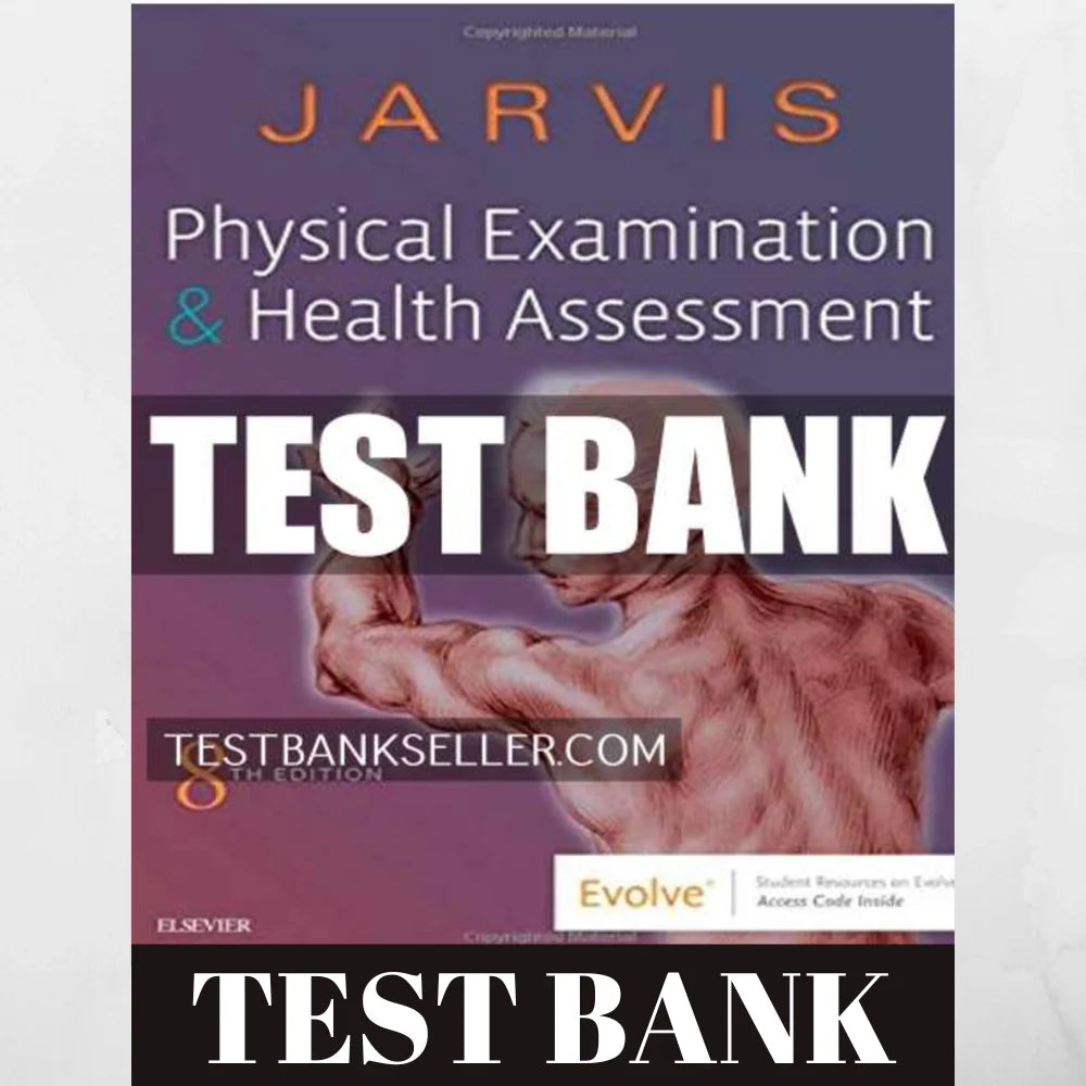 Test Bank For Physical Examination and Health Assessment 8e (by Jarvis)